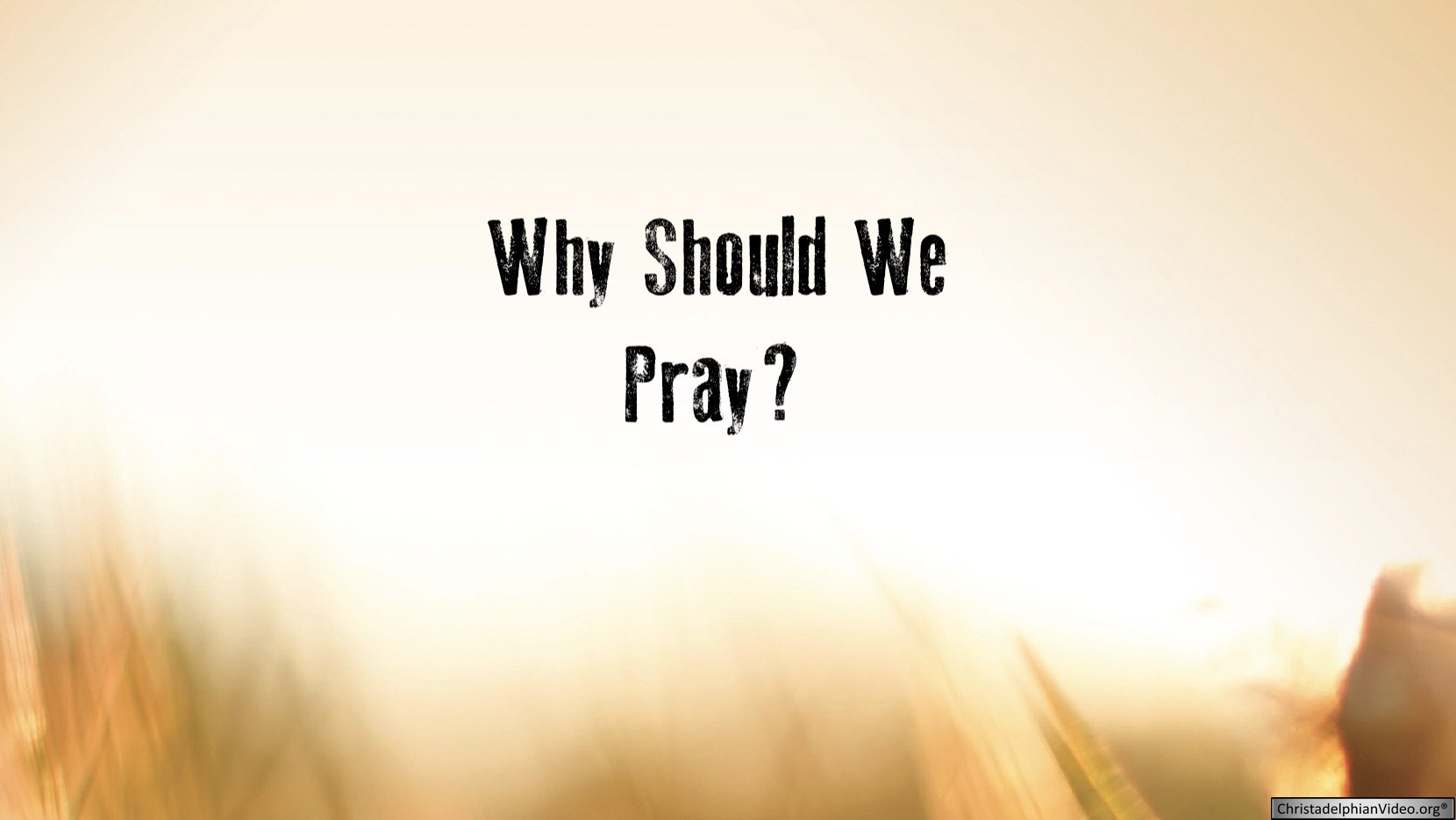 Why should we pray good info net